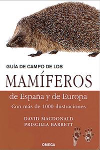 Guía de campo de los mamíferos de España y de Europa