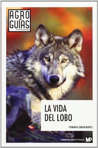 Click para ampliar La vida del lobo
