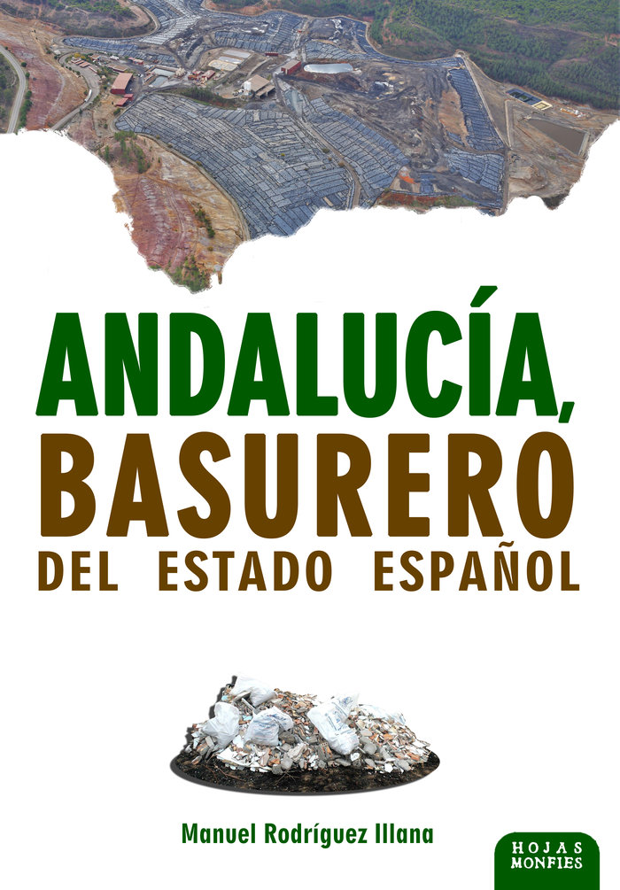 Andalucía, basurero del Estado Español
