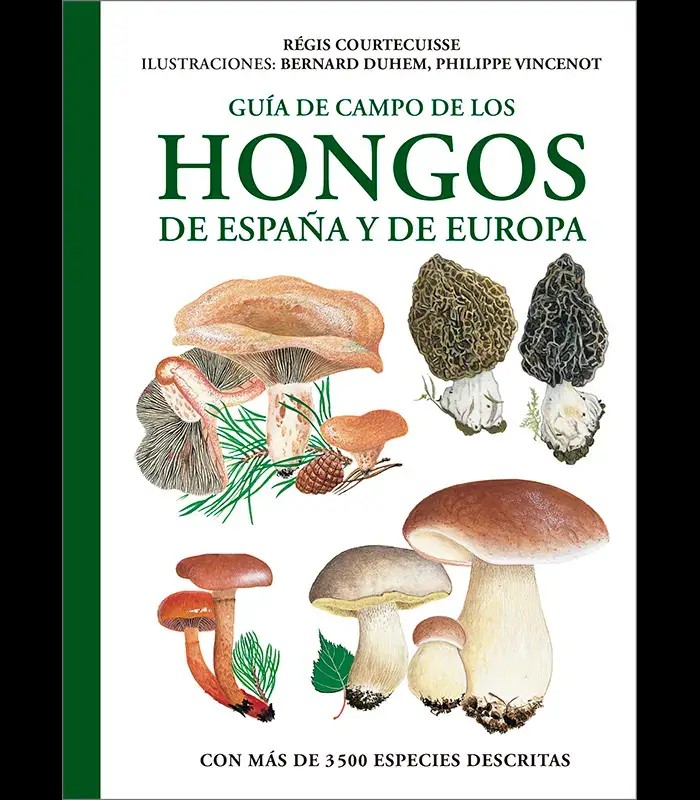 Guía de campo de los hongos de España y de Europa