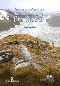 Fauna y paisaje de los Pirineos en la Era Glaciar