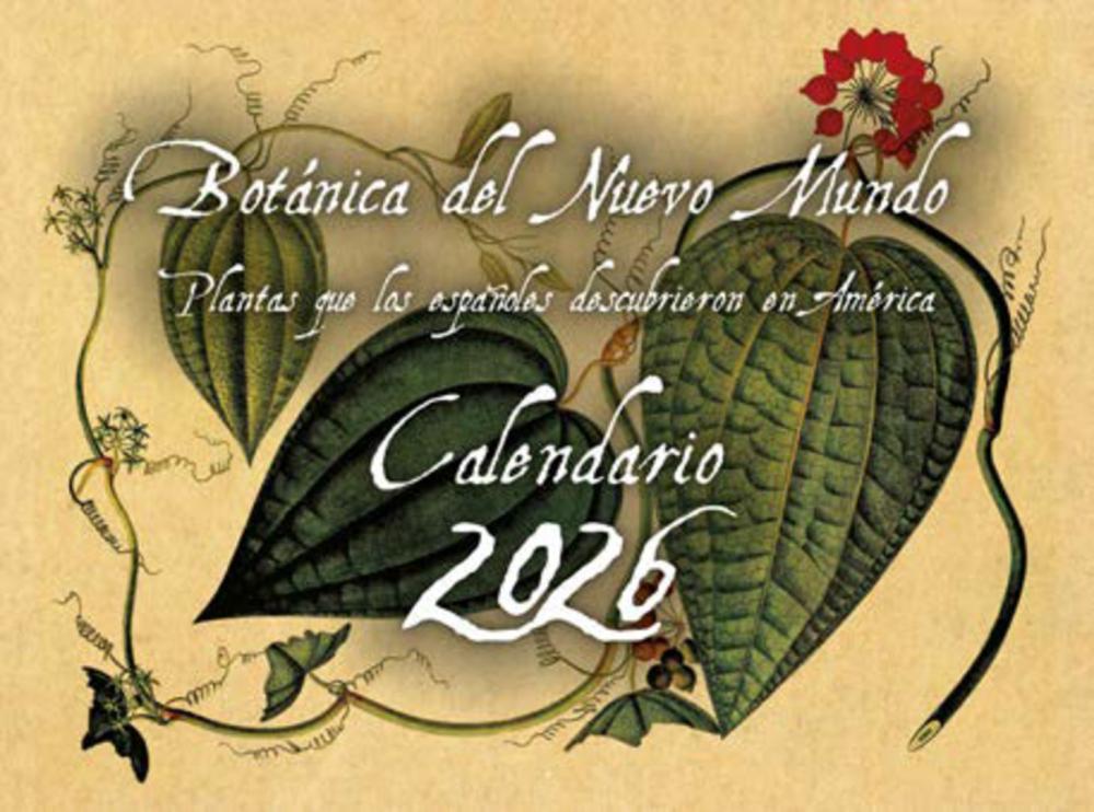 Calendario 2026. Botánica del Nuevo Mundo