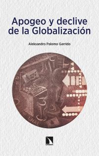 Click para ampliar Apogeo y declive de la Globalización