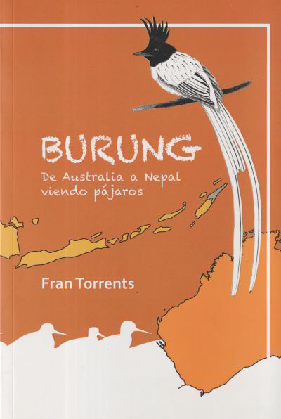 BURUNG. De Australia a Nepal viendo pájaros