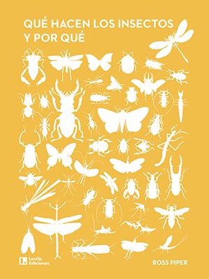 Qué hacen los insectos y por qué