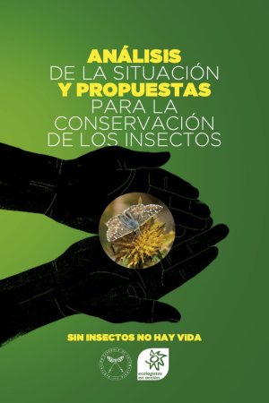 Análisis de la situación y propuestas para la conservación de los insectos