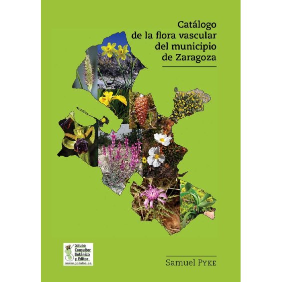 Catálogo de la flora vascular del municipio de Zaragoza