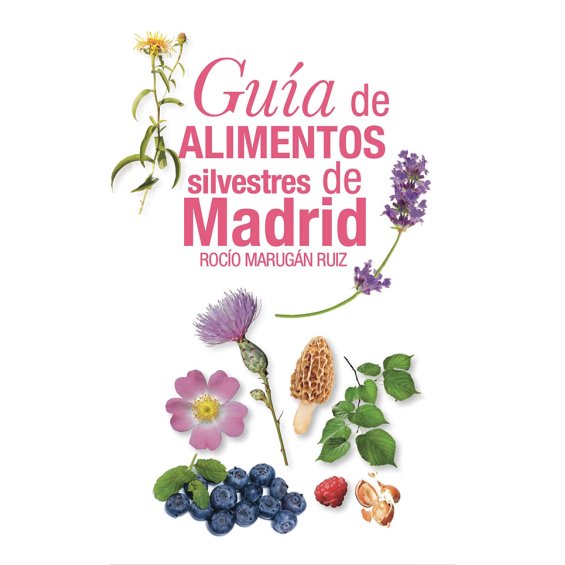 Guía de alimentos silvestres de Madrid