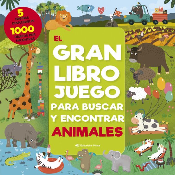 El gran libro de juegos para buscar y encontrar animales