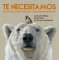 Te necesitamos