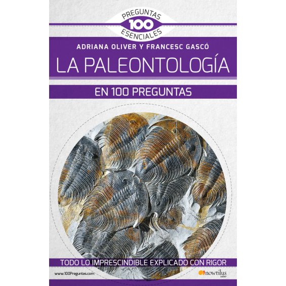La paleontología en 100 preguntas