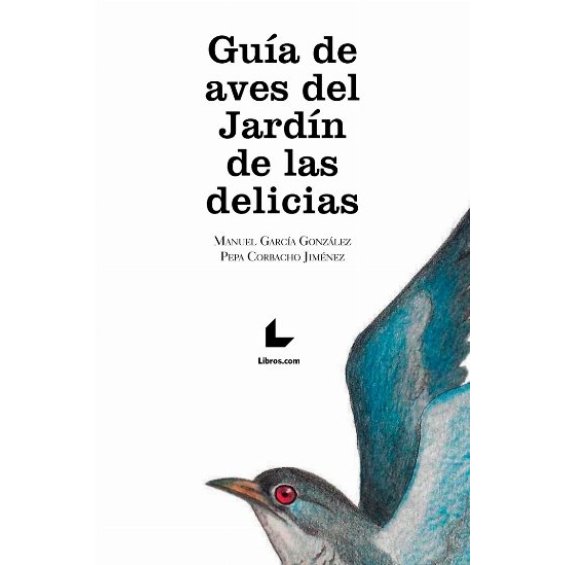 Guía de aves del Jardín de las Delicias