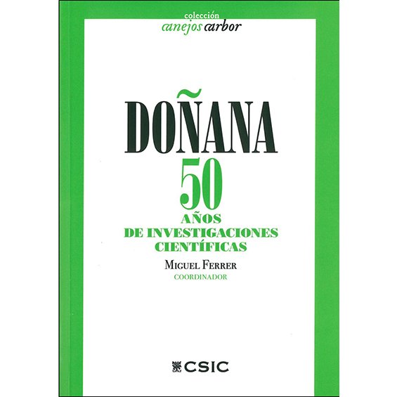 Doñana 50 años de investigaciones científicas