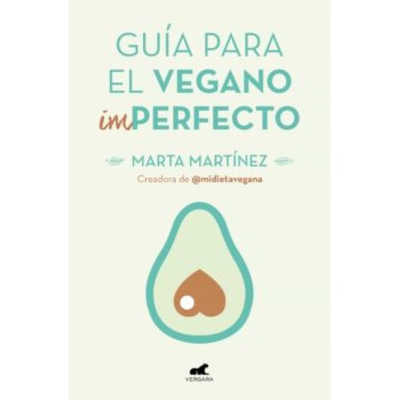 Guía para el vegano imperfecto