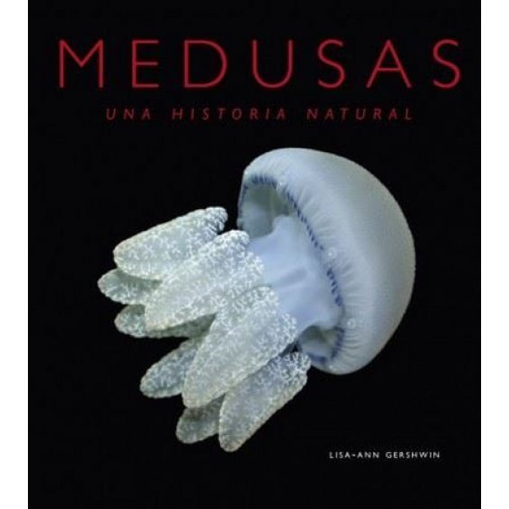 Medusas. Una historia natural