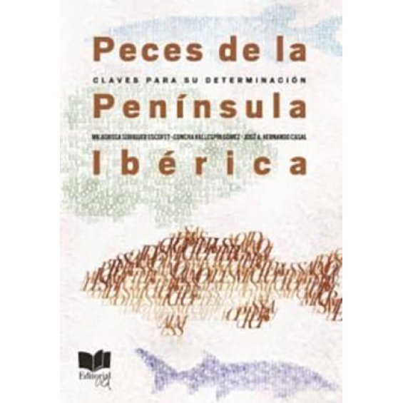 PECES DE LA PENINSULA IBERICA: CLAVES PARA SU DETERMINACION