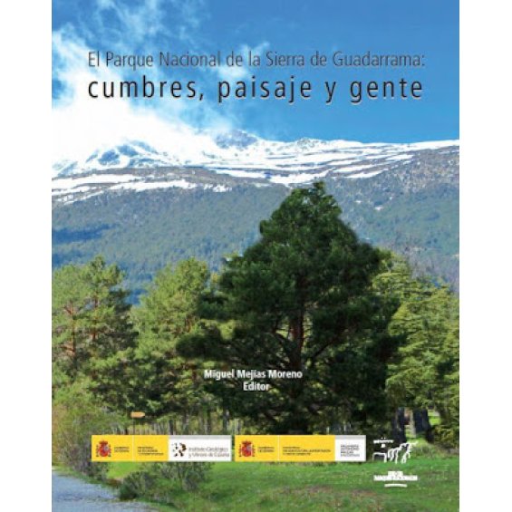 El Parque Nacional de la Sierra de Guadarrama: cumbres, paisaje y gente