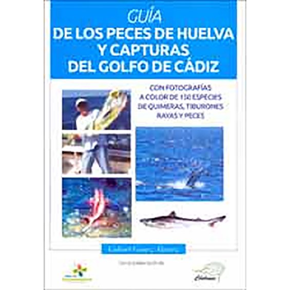 Guía de los peces de Huelva y capturas del golfo de Cádiz