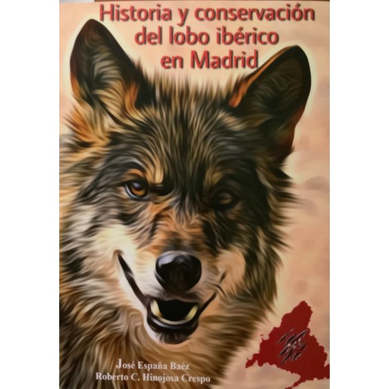 Historia y conservación del lobo ibérico en Madrid