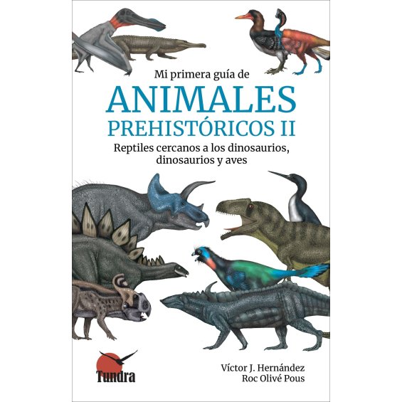 Mi primera Guía de Animales Prehistóricos II